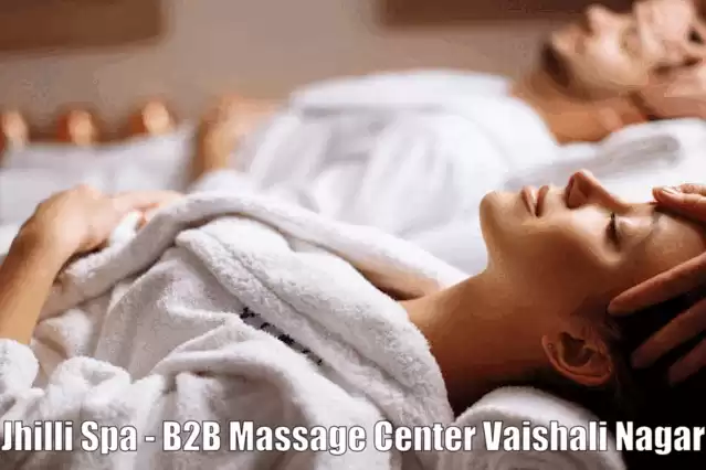 Jhilli Spa - B2B Massage Center Vaishali Naga